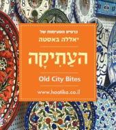 The Old City Jerusalem Bites Card The Old City Jerusalem Bites Card